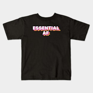 Essential AF Kids T-Shirt